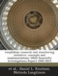 bokomslag Amphibian Research and Monitoring Initiative, Concepts and Implementation
