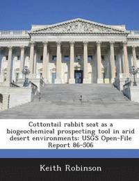 bokomslag Cottontail Rabbit Scat as a Biogeochemical Prospecting Tool in Arid Desert Environments