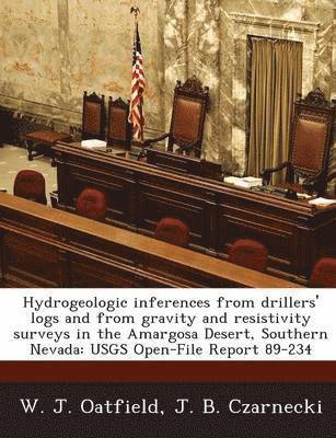 bokomslag Hydrogeologic Inferences from Drillers' Logs and from Gravity and Resistivity Surveys in the Amargosa Desert, Southern Nevada