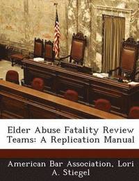 bokomslag Elder Abuse Fatality Review Teams