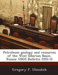 bokomslag Petroleum Geology and Resources of the West Siberian Basin, Russia