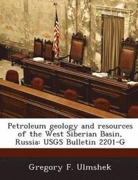 bokomslag Petroleum Geology and Resources of the West Siberian Basin, Russia