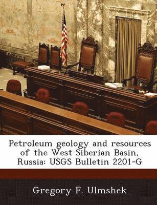 Petroleum geology and resources of the West Siberian Basin, Russia