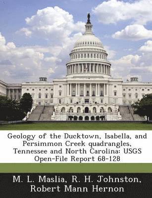 Geology of the Ducktown, Isabella, and Persimmon Creek Quadrangles, Tennessee and North Carolina 1
