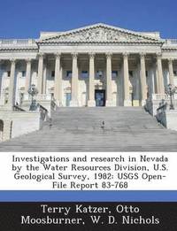 bokomslag Investigations and Research in Nevada by the Water Resources Division, U.S. Geological Survey, 1982