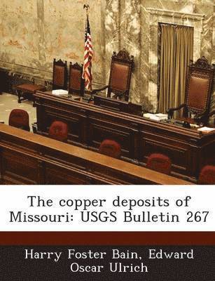 The Copper Deposits of Missouri 1