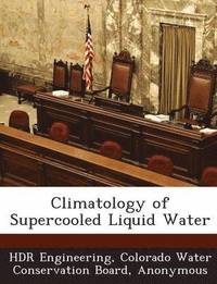 bokomslag Climatology of Supercooled Liquid Water