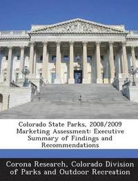 bokomslag Colorado State Parks, 2008/2009 Marketing Assessment
