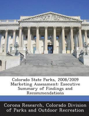 Colorado State Parks, 2008/2009 Marketing Assessment 1