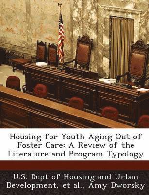 Housing for Youth Aging Out of Foster Care 1