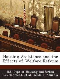 bokomslag Housing Assistance and the Effects of Welfare Reform