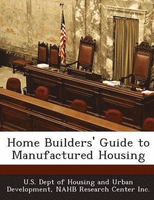 bokomslag Home Builders' Guide to Manufactured Housing