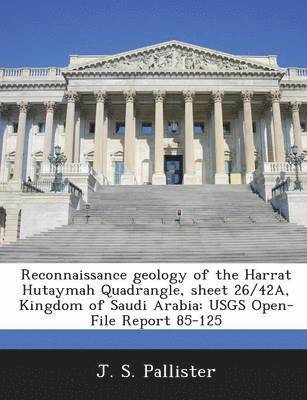 Reconnaissance Geology of the Harrat Hutaymah Quadrangle, Sheet 26/42a, Kingdom of Saudi Arabia 1