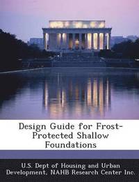 bokomslag Design Guide for Frost-Protected Shallow Foundations