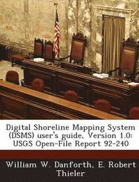 bokomslag Digital Shoreline Mapping System (Dsms) User's Guide, Version 1.0