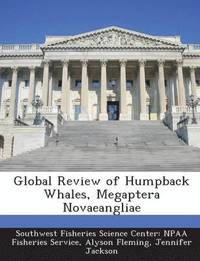 bokomslag Global Review of Humpback Whales, Megaptera Novaeangliae