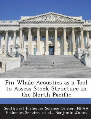 bokomslag Fin Whale Acoustics as a Tool to Assess Stock Structure in the North Pacific