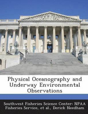 Physical Oceanography and Underway Environmental Observations 1