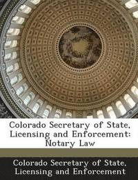 bokomslag Colorado Secretary of State, Licensing and Enforcement
