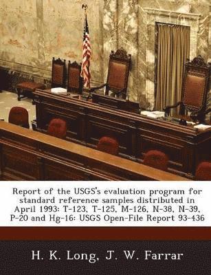 bokomslag Report of the Usgs's Evaluation Program for Standard Reference Samples Distributed in April 1993