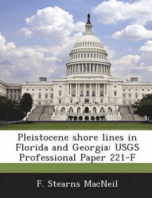 Pleistocene Shore Lines in Florida and Georgia 1