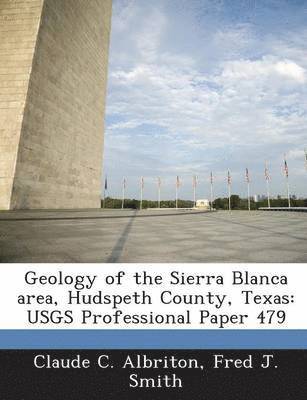 bokomslag Geology of the Sierra Blanca Area, Hudspeth County, Texas