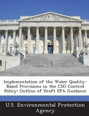 bokomslag Implementation of the Water Quality-Based Provisions in the Cso Control Policy