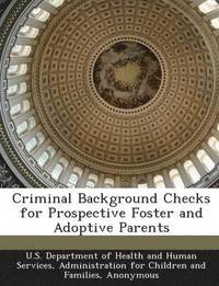 bokomslag Criminal Background Checks for Prospective Foster and Adoptive Parents
