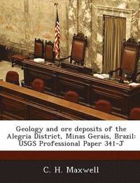 bokomslag Geology and Ore Deposits of the Alegria District, Minas Gerais, Brazil