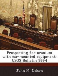 bokomslag Prospecting for Uranium with Car-Mounted Equipment