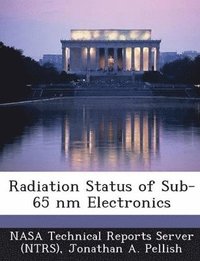 bokomslag Radiation Status of Sub-65 NM Electronics