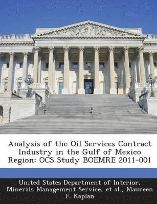 bokomslag Analysis of the Oil Services Contract Industry in the Gulf of Mexico Region