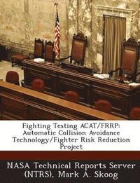 bokomslag Fighting Testing Acat/Frrp