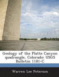 bokomslag Geology of the Platte Canyon Quadrangle, Colorado