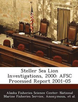 Steller Sea Lion Lnvestigations, 2000 1