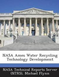 bokomslag NASA Ames Water Recycling Technology Development