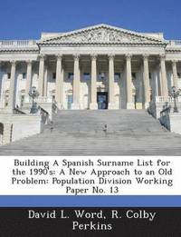 bokomslag Building a Spanish Surname List for the 1990's