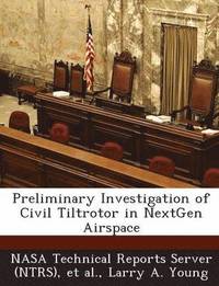 bokomslag Preliminary Investigation of Civil Tiltrotor in Nextgen Airspace