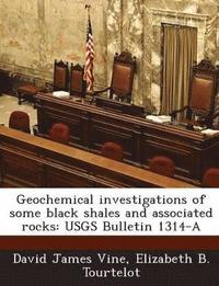 bokomslag Geochemical Investigations of Some Black Shales and Associated Rocks