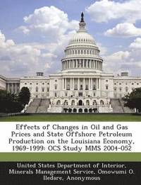 bokomslag Effects of Changes in Oil and Gas Prices and State Offshore Petroleum Production on the Louisiana Economy, 1969-1999