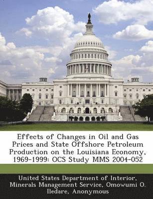 Effects of Changes in Oil and Gas Prices and State Offshore Petroleum Production on the Louisiana Economy, 1969-1999 1