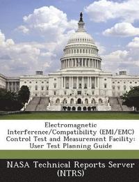 bokomslag Electromagnetic Interference/Compatibility (EMI/EMC) Control Test and Measurement Facility