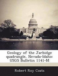 bokomslag Geology of the Jarbidge Quadrangle, Nevada-Idaho