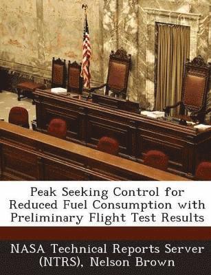 bokomslag Peak Seeking Control for Reduced Fuel Consumption with Preliminary Flight Test Results