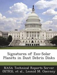 bokomslag Signatures of Exo-Solar Planets in Dust Debris Disks
