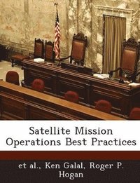 bokomslag Satellite Mission Operations Best Practices