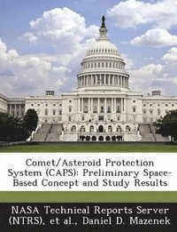 bokomslag Comet/Asteroid Protection System (Caps)