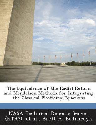 bokomslag The Equivalence of the Radial Return and Mendelson Methods for Integrating the Classical Plasticity Equations
