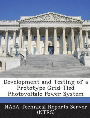 Development and Testing of a Prototype Grid-Tied Photovoltaic Power System 1