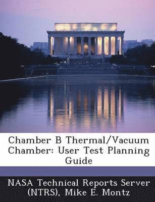 Chamber B Thermal/Vacuum Chamber 1